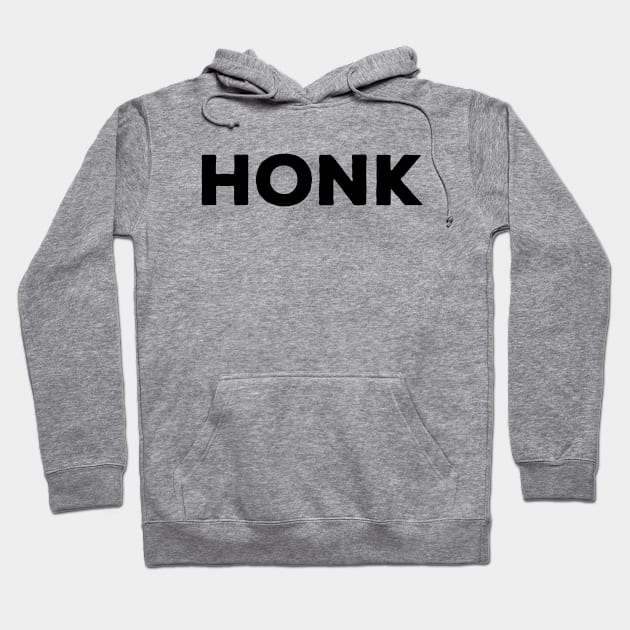 Honk - Peace Was Never An Option Hoodie by thriftjd